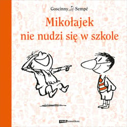Mikołajek nie nudzi się w szkole - ebook - René Goscinny, Jean-Jacques Sempé