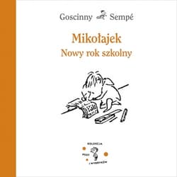 Mikołajek. Nowy rok szkolny - René Goscinny, Jean-Jacques Sempé