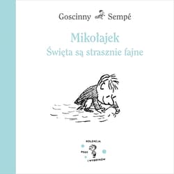 Mikołajek. Święta są strasznie fajne - Jean-Jacques Sempé
