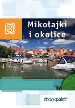 Mikołajki i okolice. Miniprzewodnik - ebook