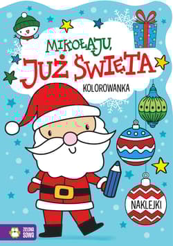 Mikołaju, już święta!. Już święta! - Opracowanie Zbiorowe