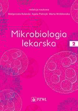Mikrobiologia lekarska T.2 - Bulanda Małgorzata,  Pietrzyk Agata, Marta Wróblew