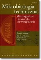 Mikrobiologia techniczna t.1 PWN - Libudzisz Zdzisława, Krystyna Kowal