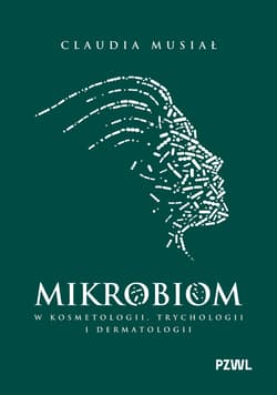 Mikrobiom w kosmetologii, trychologii... - Claudia Musiał