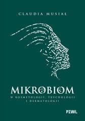 Mikrobiom w kosmetologii, trychologii... - Claudia Musiał