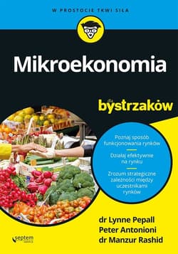 Mikroekonomia dla bystrzaków - Pepall Lynne, Rashid Manzur