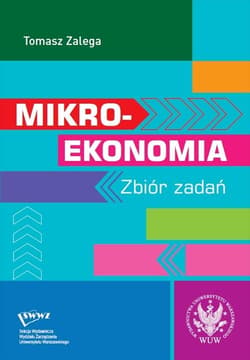 Mikroekonomia Zbiór zadań - Zalega Tomasz