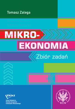 Mikroekonomia Zbiór zadań - Zalega Tomasz