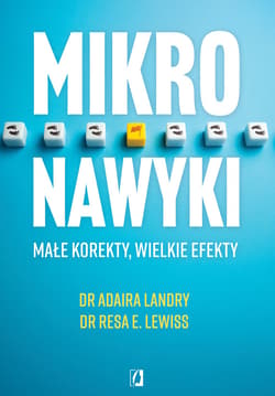Mikronawyki. Małe korekty, wielkie efekty - ebook - Resa E. Lewiss, Adaira Landry