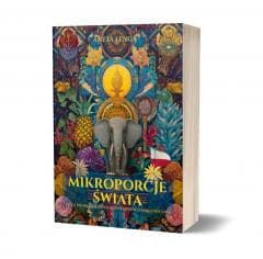 Mikroporcje świata. czyli podróż na cztery... - Aneta Lenga