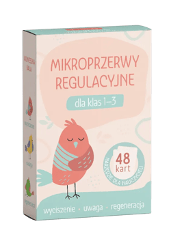 Mikroprzerwy regulacyjne dla klas 1-3 - Agnieszka Bala