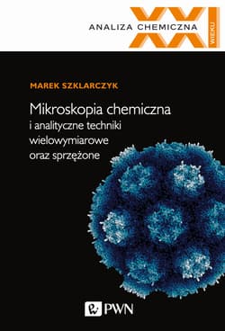 Mikroskopia chemiczna i analityczne techniki wielowymiarowe oraz sprzężone