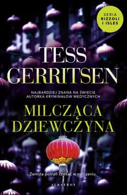 Milcząca dziewczyna Cykl Rizzoli /Isles Tom 9 - Tess Gerritsen