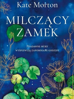 Milczący zamek - Kate Morton