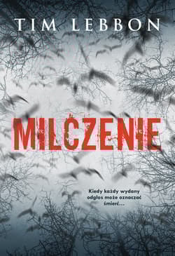 Milczenie - Tim Lebbon