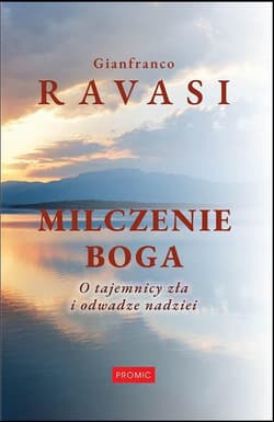 Milczenie Boga - Gianfranco Ravasi