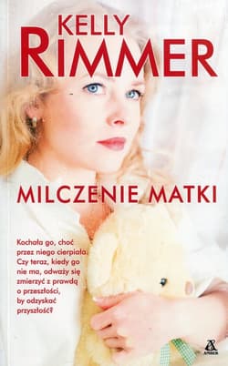 Milczenie matki - Kelly Rimmer