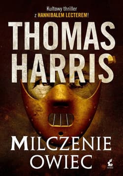 Milczenie owiec - Thomas Harris, Thomas A.  Harris