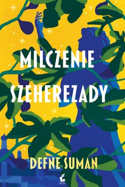Milczenie Szeherezady - Defne Suman