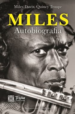 Miles. Autobiografia - Davis Miles, Troupe Quincy