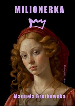 Milionerka - ebook - Manuela Gretkowska