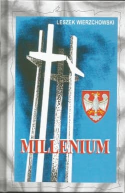 Millenium czyli Narodziny Solidarności Narodu Polskiego w Gdańsku podczas strajku 1980 roku - Leszek Wierzchowski