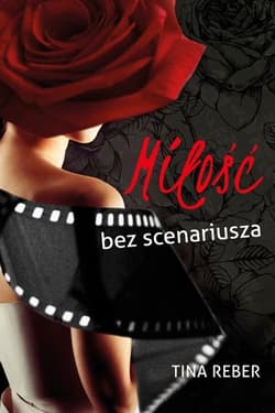 Miłość bez scenariusza - Tina Reber