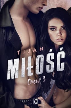 Miłość Crew Tom 3 - Tijan Tijan
