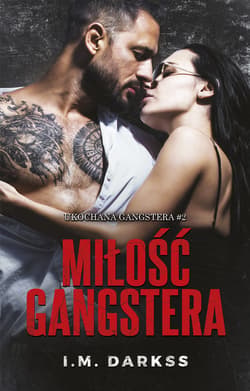 Miłość gangstera - ebook - I.M. Darkss