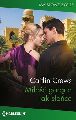 Miłość gorąca jak słońce - Crews Caitlin
