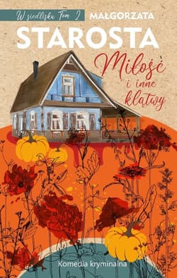 Miłość i inne klątwy - Małgorzata  Starosta