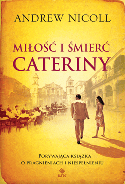 Miłość i śmierć Cateriny - ebook - Andrew Nicoll