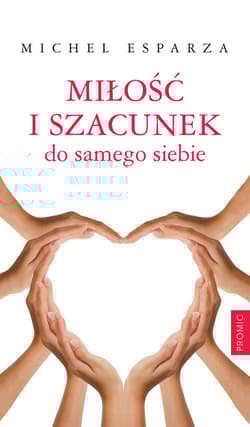 Miłość i szacunek do samego siebie
