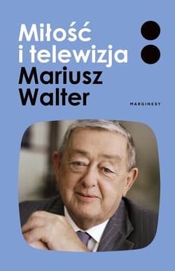 Miłość i telewizja - Zofia Turowska