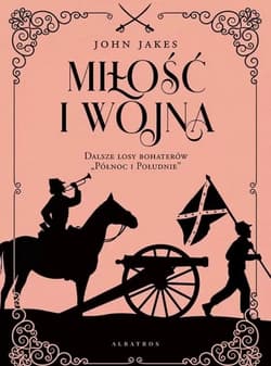 Miłość i wojna - John Jakes