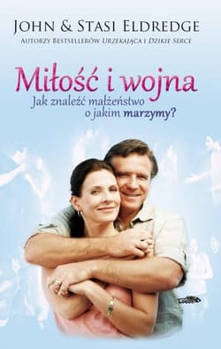 Miłość i wojna TW - Eldredge John & Stasi