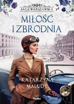 Miłość i zbrodnia. Saga warszawska, tom 8 - ebook - Katarzyna Maludy