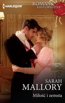 Miłość i zemsta - Sarah Mallory