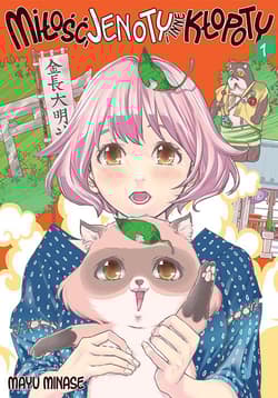 Miłość, jenoty i inne kłopoty. Tom 1 - Mayu Minase