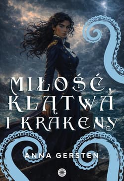 Miłość, klątwa i krakeny - Anna Gersten
