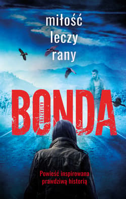 Miłość leczy rany - ebook