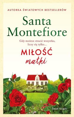 Miłość matki - Santa  Montefiore