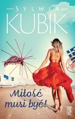Miłość musi być! - Sylwia Kubik