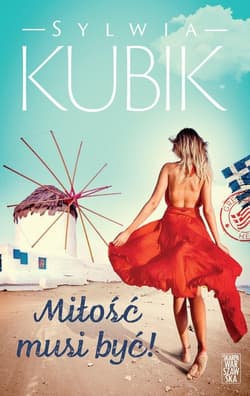 Miłość musi być! - Sylwia Kubik