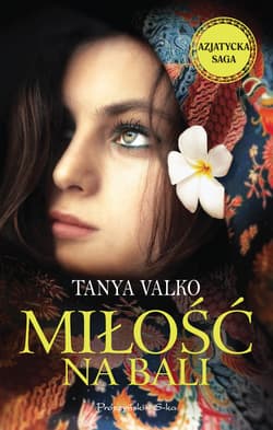 Miłość na Bali - Tanya Valko