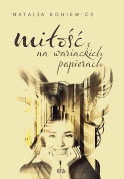 Miłość na wariackich papierach - Natalia Boniewicz