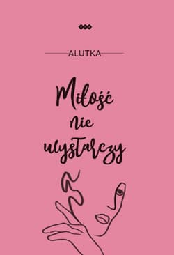 Miłość nie wystarczy - Alutka