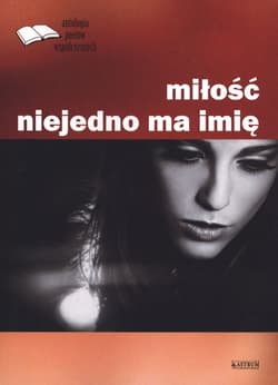 Miłość niejedno ma imię - Opracowanie Zbiorowe