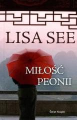 Miłość Peonii - Lisa See
