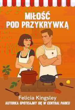 Miłość pod przykrywką - Felicia Kingsley